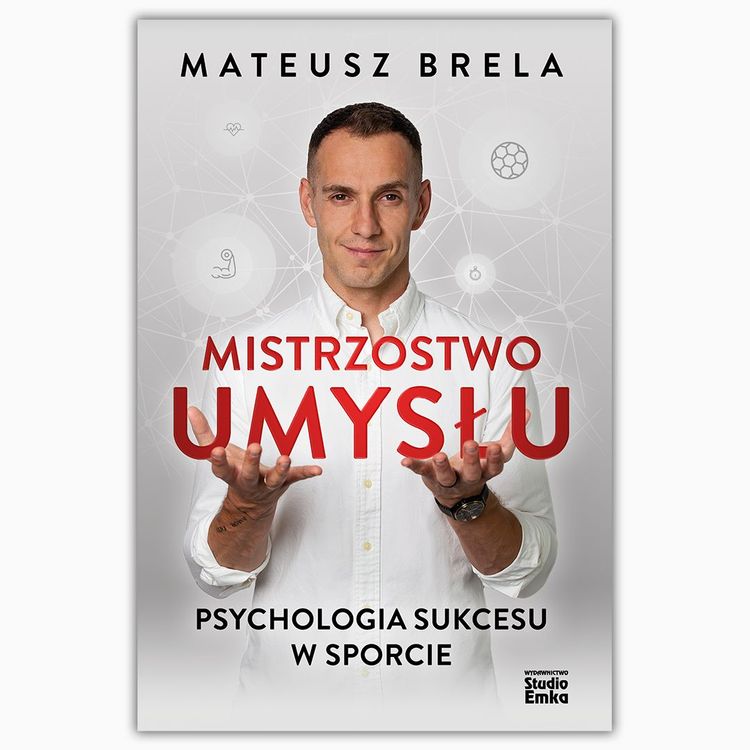 Premiera książki Mateusza Breli ,,Mistrzostwo umysłu. Psychologia sukcesu w sporcie"