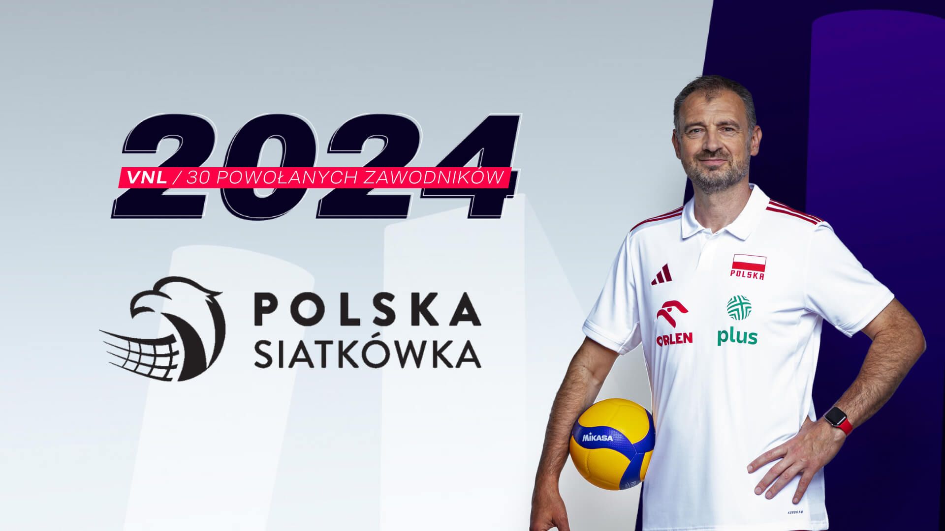 Lista 30 zawodników na VNL 2024