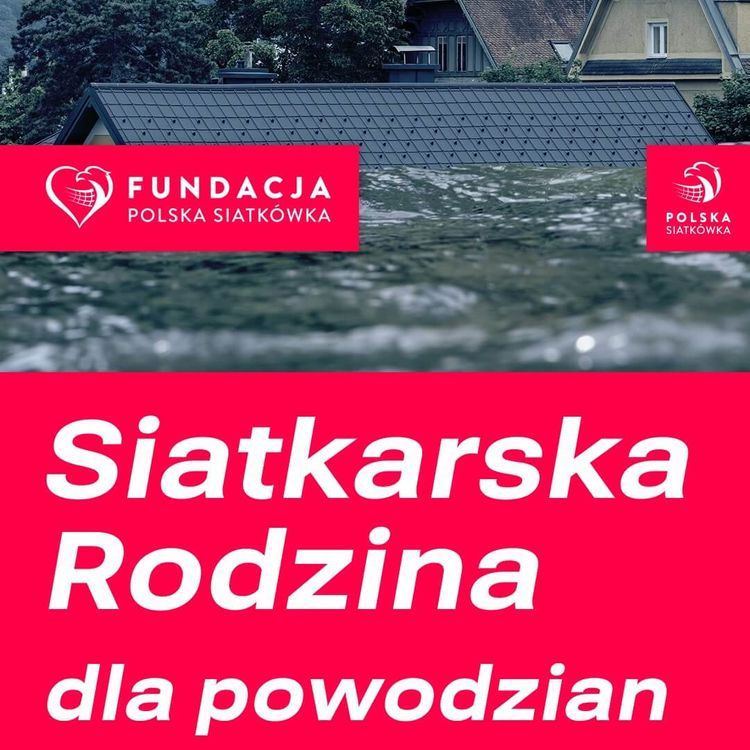 Siatkarska Rodzina dla powodzian